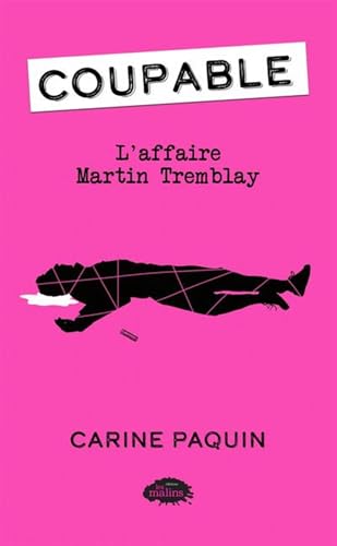 Read L'affaire Martin Tremblay (Coupable, #3)