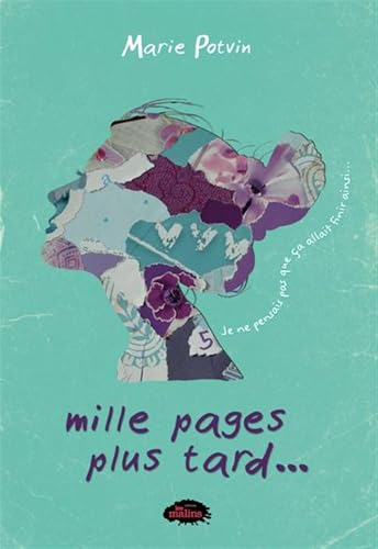 Read Je ne pensais pas que ça allait finir ainsi (Mille pages plus tard...,#5)