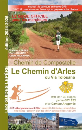 LE CHEMIN D'ARLES OU VIA TOLOSANA 2024-2025