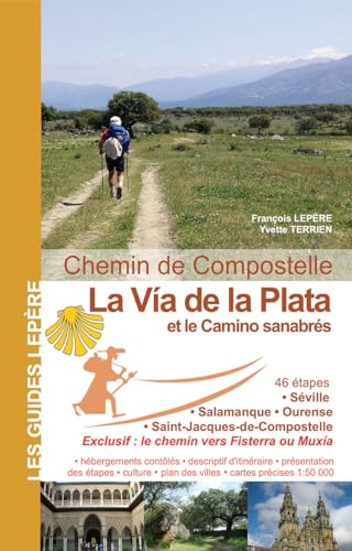 LA VIA DE LA PLATA ET LE CAMINO SANABRES