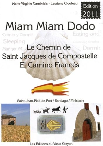 Miam-miam-dodo : Camino francés, de Saint-Jean-Pied-de-Port à Santiago & Finisterre