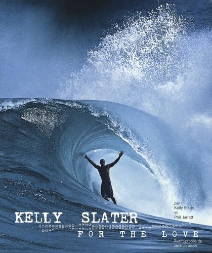 Kelly Slater: For the Love book cover