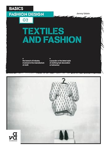 Basics Fashion Design 02: Textiles and Fashion book cover