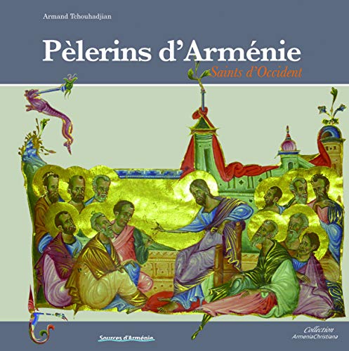 Pèlerins d'Arménie, Saints d'Occident
