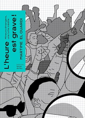 Read L'heure est grave !: Mineurs étrangers, une lutte inédite