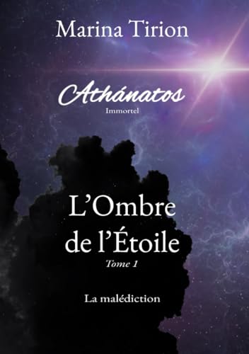 Read L'Ombre de l'Etoile, tome 1: La malédiction (French Edition)
