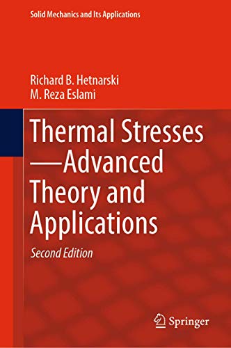 Thermal Stresses -- Advanced Theory and Applications book cover