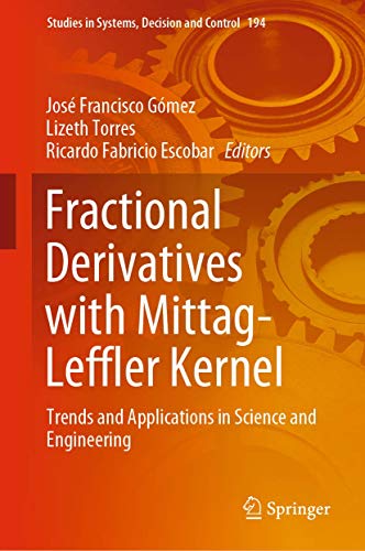 Fractional Derivatives with Mittag-Leffler Kernel: Trends and Applications in Science and Engineering book cover