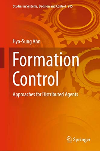 Formation Control: Approaches for Distributed Agents (Studies in Systems, Decision and Control) book cover