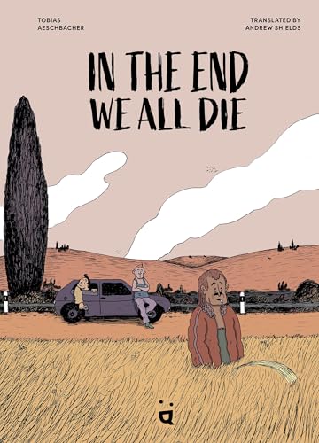Read In the End We All Die