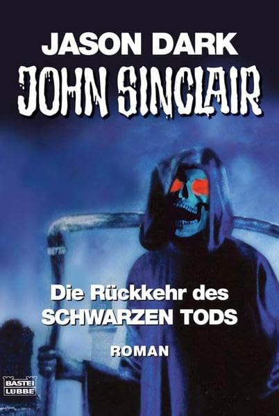 Dark, Jason - John Sinclair - Die Rückkehr des schwarzen Tods