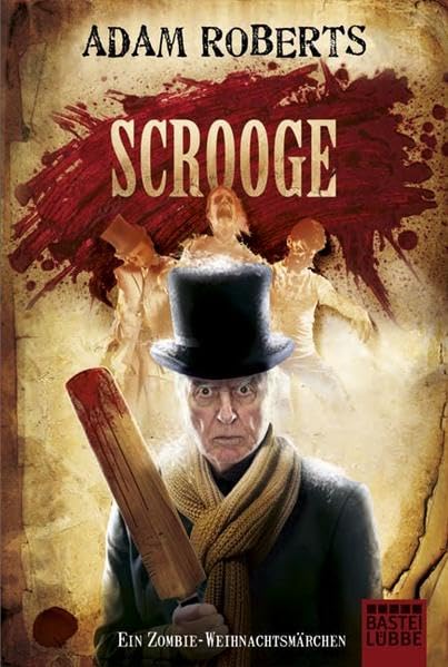 Scrooge. Ein Zombie-Weihnachtsmärchen