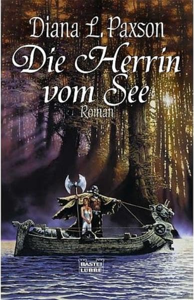 Paxson, Diana L. - Herrin vom See, Die (Artor 1)