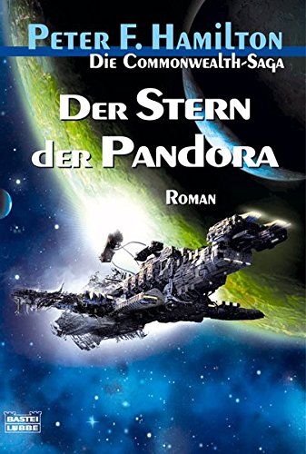 Peter F. Hamilton - Der Stern der Pandora (Commonwealth-Saga 1)