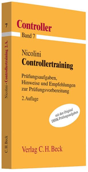 Controllertraining: Prüfungsaufgaben, Hinweise und Empfehlungen zur Prüfungsvorbereitung