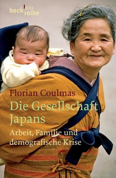 Die Gesellschaft Japans: Arbeit, Familie und demographische Krise cover