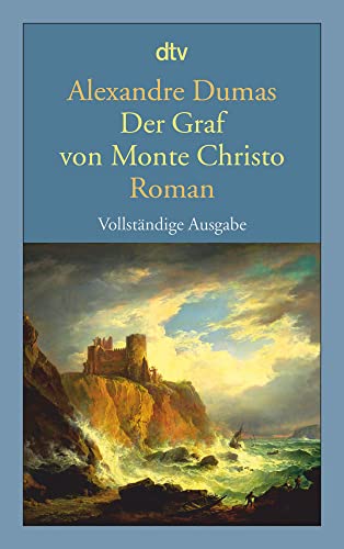 Alexandre Dumas - Der Graf von Monte Christo (Vollständige Ausgabe)