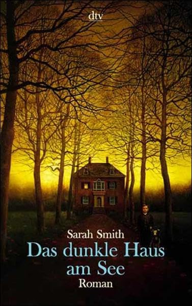 Smith, Sarah - dunkle Haus am See, Das