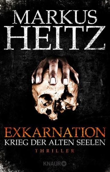 Markus Heitz - Exkarnation: Krieg der alten Seelen