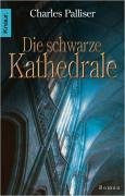 Palliser, Charles - schwarze Kathedrale, Die