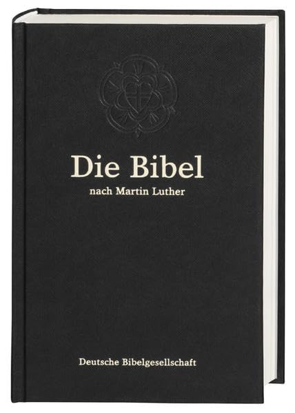 Bibelausgaben, Die Bibel nach der Übersetzung Martin Luthers, mit Apokryphen, Neue Rechtschreibung, Schwarz (#1241) book cover