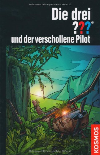 Die drei ??? und der verschollene Pilot (Band 163)