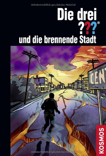 Die drei ??? und die brennende Stadt (Band 166)