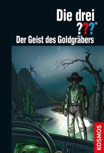 Die drei ??? - Der Geist des Goldgräbers (Band 176)