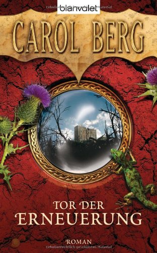 Berg, Carol - Tor der Erneuerung (Rai-Kirah-Saga 3)