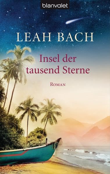 Leah Bach - Insel der tausend Sterne