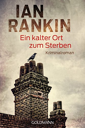 Ian Rankin - Ein kalter Ort zum Sterben (John Rebus 21)