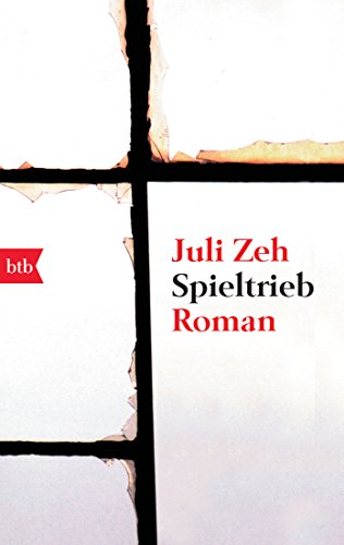 Juli Zeh - Spieltrieb