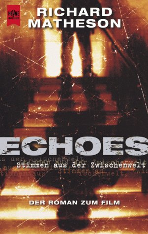 Richard Matheson - Echoes: Stimmen aus der Zwischenwelt