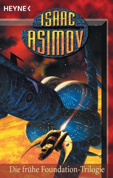 Isaac Asimov - Die frühe Foundation-Trilogie