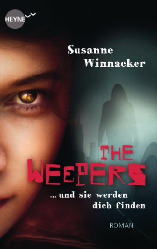 SUSANNE WINNACKER: The Weepers - Und sie werden dich finden