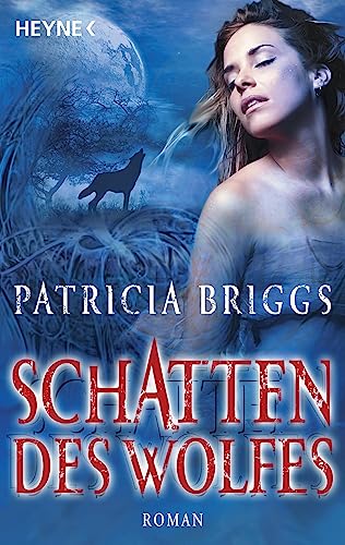 Briggs, Patricia - Schatten des Wolfes (Alpha & Omega 1)