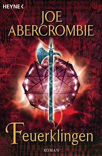 Abercrombie, Joe - Feuerklingen (The First Law 2)