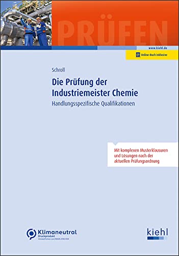 Die Prüfung der Industriemeister Chemie: Handlungsspezifische Qualifikationen (Prüfungsbücher für Betriebswirte und Meister)