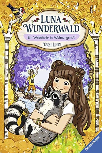 Read Luna Wunderwald, Band 3 - Ein Waschbär in Wohnungsnot (German Edition)