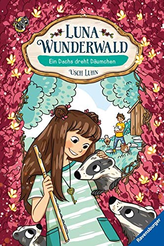 Read Luna Wunderwald, Band 6 - Ein Dachs dreht Dräumchen (German Edition)