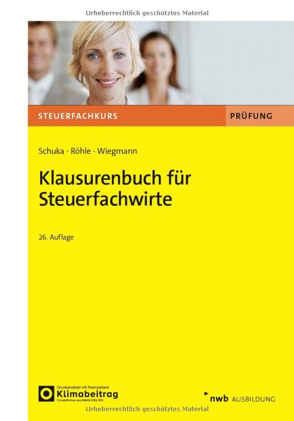 Klausurenbuch für Steuerfachwirte (Steuerfachkurs)