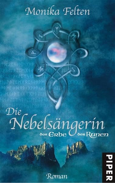 Felten, Monika - Nebelsängerin, Die (Das Erbe der Runen 1)