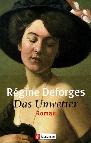 Régine Deforges - Das Unwetter. Erotischer Roman