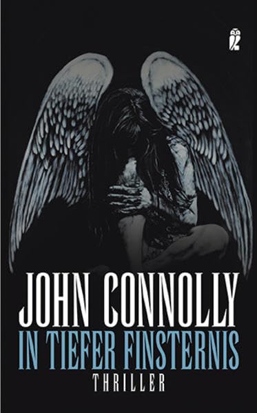 John Connolly - In tiefer Finsternis [Charlie Parker 3]