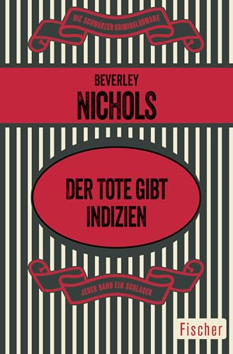 Beverley Nichols - Der Tote gibt Indizien (Horatio Green 5)