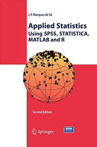 Applied Statistics: Using SPSS, STATISTICA, MATLAB and R book cover