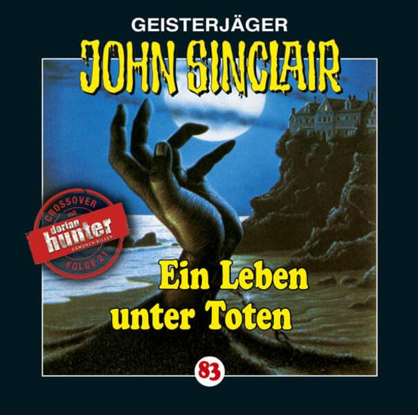 John Sinclair - Ein Leben unter Toten (Folge 83)