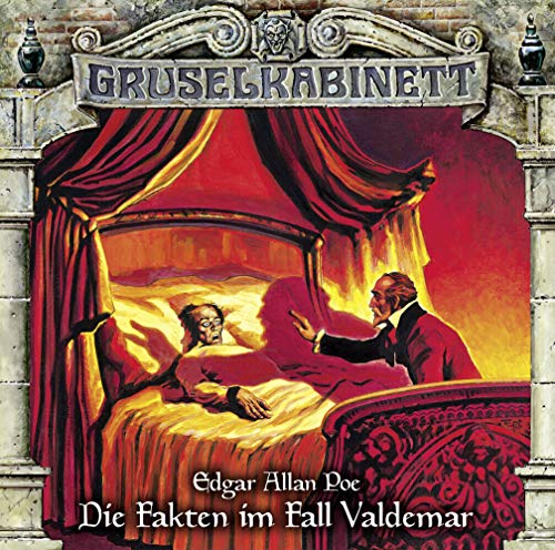 Edgar Allan Poe - Die Fakten im Fall Valdemar (Gruselkabinett 127)