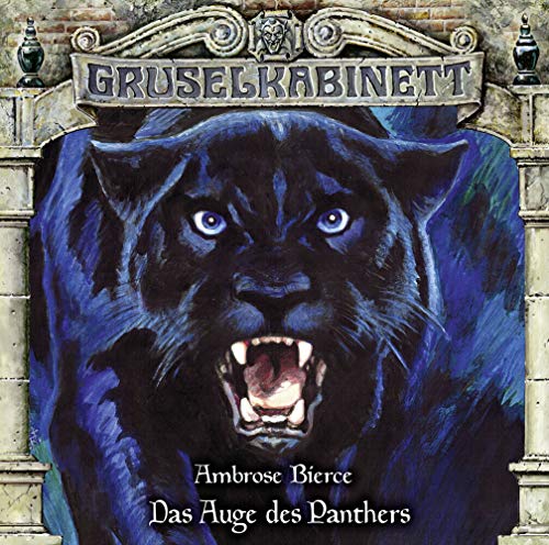 Ambrose Bierce - Das Auge des Panthers (Gruselkabinett Folge 157)