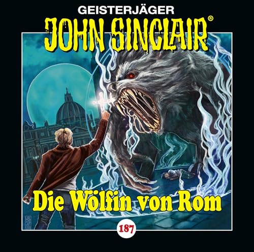 John Sinclair - Die Wölfin von Rom (Folge 187)